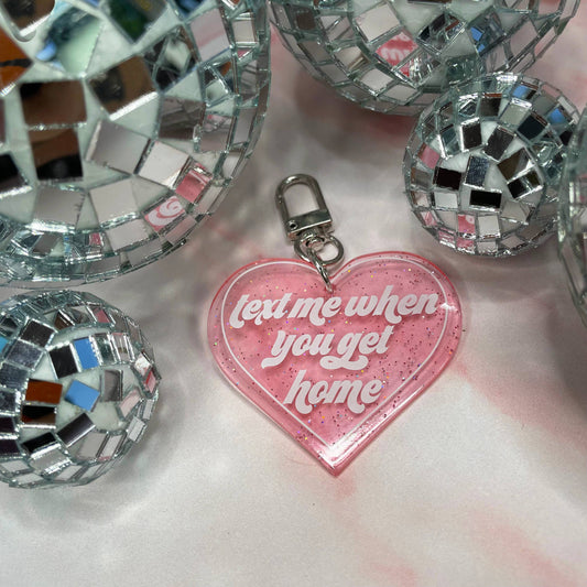 Text me When You Get Home Keychain