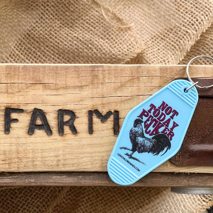 NOT TODAY PECKER - Keychain